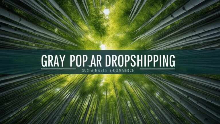 Gray Poplar Dropshipping
